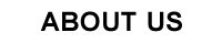 ABOUT US 会社情報